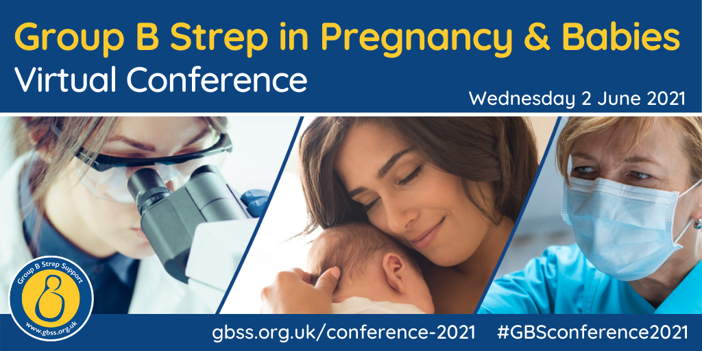 Group B Strep in Pregnancy and Babies Virtual Conference