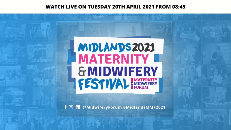 Midlands Maternity & Midwifery Festival 2021